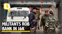 The Quint: CCTV Footage: Bank Robbed By Militants In J&K’s Pulwama
