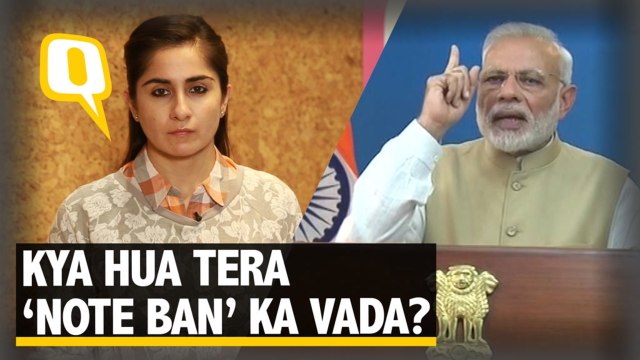 The Quint: Kya Hua Tera Vaada? Modi’s Broken Promises on Demonetisation