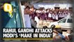 ‘Make in India’ Has Failed, Alleges Rahul Gandhi in Karnataka