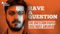 Dear Leaky CBSE, Here's a Question Paper That You Need to Answer | The Quint