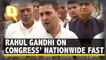 Congress President Rahul Gandhi on Party Members Observing Nationwide Fast Against Dalit Atrocities.