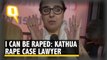 'I can be raped, I can be killed': Kathua Rape Case Lawyer