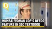 Mumbai Cop Becomes A Lesson in Textbooks