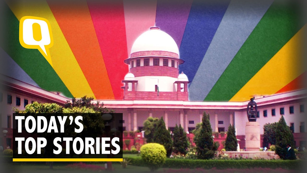Qwrap: Sec 377 Hearing Resumes; Delhi School Locks Kids in Basement