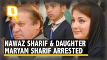 Nawaz Sharif & Daughter Arrested In Lahore, Passports Confiscated