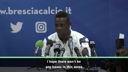 I hope with all my heart for no racist incidents - Balotelli