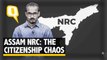 Assam NRC: The Citizenship Chaos