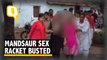 Sex racket busted in Madhya Pradesh's Mandsaur