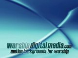 Christian Motion Backgrounds and video loops for Worship.