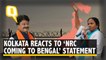 Assam NRC: Kolkata Residents On Mamata’s Stance &  BJP’s “Bengal Is Next” Warning