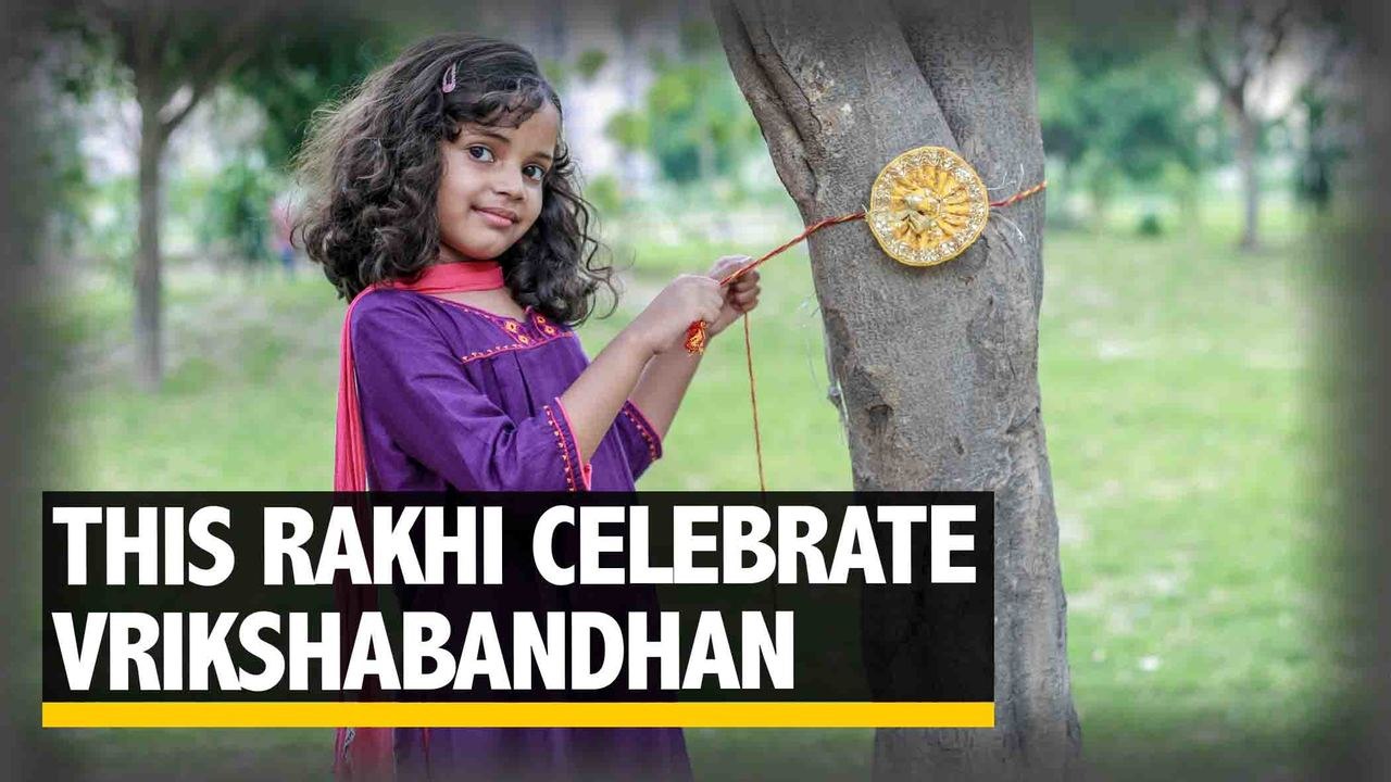 This Vrikshabandhan, tie a 'Rakhi' to save a tree