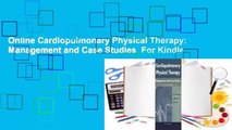 Online Cardiopulmonary Physical Therapy: Management and Case Studies  For Kindle