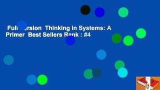 Full Version  Thinking in Systems: A Primer  Best Sellers Rank : #4