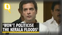 Rahul Gandhi: Don't want to politicise Kerala floods