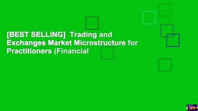 [BEST SELLING] Trading and Exchanges Market Microstructure for Practitioners (Financial