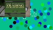 [BEST SELLING]  High Probability Trading Strategies: Entry to Exit Tactics for the Forex, Futures,