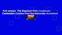 Full version  The Elephant Walk Cookbook: Cambodian Cuisine from the Nationally Acclaimed
