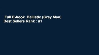 Full E-book  Ballistic (Gray Man)  Best Sellers Rank : #1