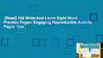 [Read] 100 Write-And-Learn Sight Word Practice Pages: Engaging Reproducible Activity Pages That