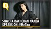 Shweta Bachchan Nanda on #Metoo: I Support Women Speaking Out