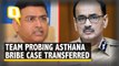 CBI vs CBI: Officer Probing Asthana Transferred to Andamans