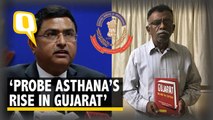 Rakesh Asthana’s Rise to Power in Gujarat Amidst Collusion Rumours