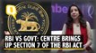 RBI Vs Govt: Centre Initiates Consultations Under Section 7 of RBI Act