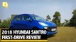 2018 Hyundai Santro First Drive Review - Can It Beat Its Old Rivals?