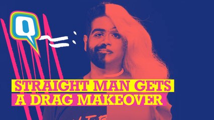 A Straight Man Dresses Up as a Woman For the First Time  | The Quint