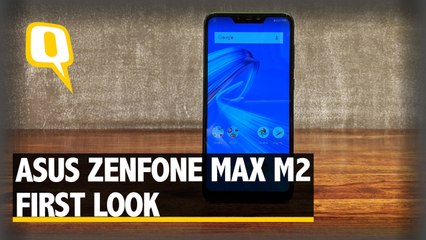 Asus Zenfone Max M2 First Look | The Quint