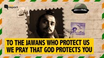 To the Jawans Who Protect Us, We Pray That God Protects You | The Quint