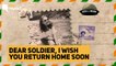 Dear Soldier, I Wish You Return Home Soon | The Quint