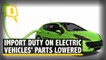 Centre Lowers Import Duty on Components for Electric Vehicles