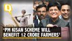 PM's Kisan Scheme To Give Rs 6,000 Annually For Small Farmers