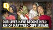 ‘Our World’s Come to an End’: Kin Mourn Death of CRPF Jawans
