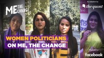 Me, The Change: These Women Politicians Have Lofty Aspirations for Women