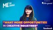 Me, The Change: Kshitija Sarda Wants More Jobs in Creative Industries