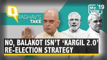 Dear Modi Bhakts, Balakot Isn’t Kargil 2.0 Re-Election Strategy