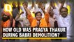 No, Pragya Thakur  Wasn't 4 Years Old During Babri Demolition
