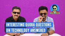 Some Weird Tech Questions Answered by BTech Babua