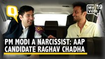 PM Modi is a Narcissist: AAP’s South Delhi Candidate Raghav Chadha