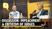 Arun Jaitley and Justice (Retd) Kurian Joseph on Impeachment and Criticism of Judges