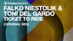 Falko Niestolik & Toni Del Gardo - Ticket To Ride (Original Mix)