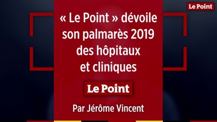 Les nouveautés du palmarès 2019 des hôpitaux et cliniques