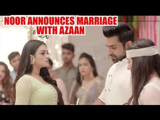 Bahu Begum: Noor announces marriage with Azaan in front of the family