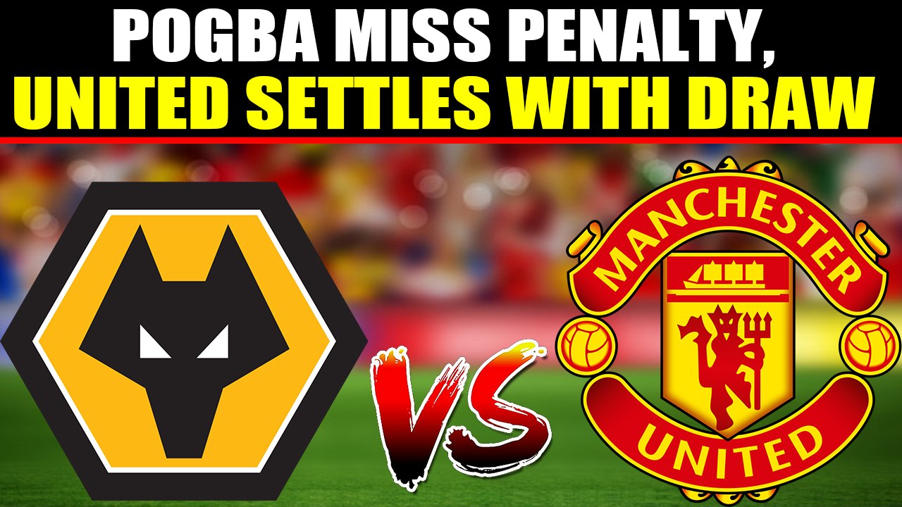 Manchester United held to draw as Paul Pogba misses penalty in second half