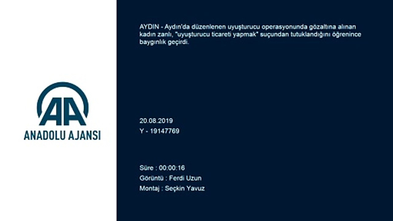 Uyuşturucu ticaretinden tutuklanınca bayıldı - AYDIN