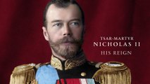 Tsar Nicholas II: His Reign-His Faith-His Family