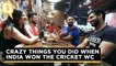 Partner l Crazy Things You Did When India Won the Cricket WC