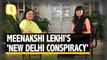 EXCLUSIVE: BJP MP Meenakshi Lekhi Gets Candid About 'New Delhi Conspiracy'